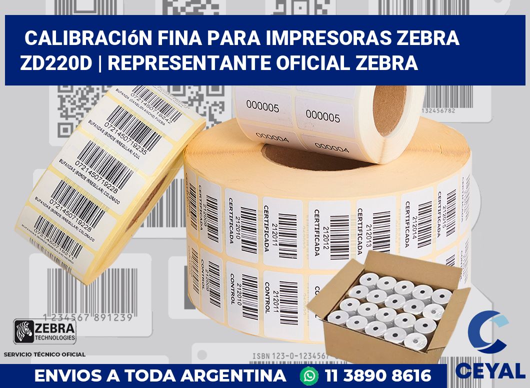 Calibración fina para impresoras Zebra ZD220d | Representante oficial Zebra