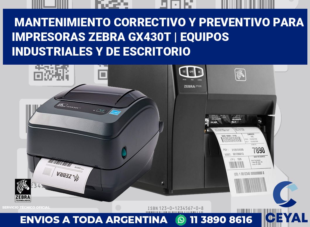 Mantenimiento correctivo y preventivo para impresoras Zebra GX430t | Equipos industriales y de escritorio