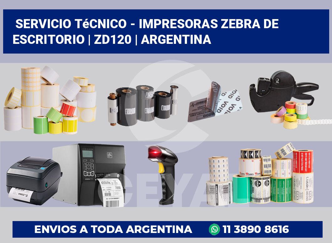 Servicio técnico – Impresoras Zebra de escritorio | ZD120 | Argentina