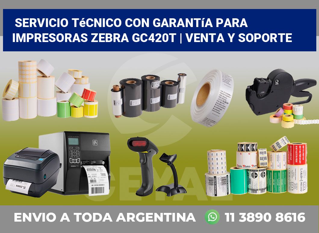 Servicio técnico con garantía para impresoras Zebra GC420t | Venta y soporte