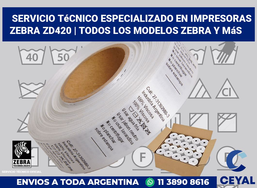 Servicio técnico especializado en impresoras Zebra ZD420 | Todos los modelos Zebra y más