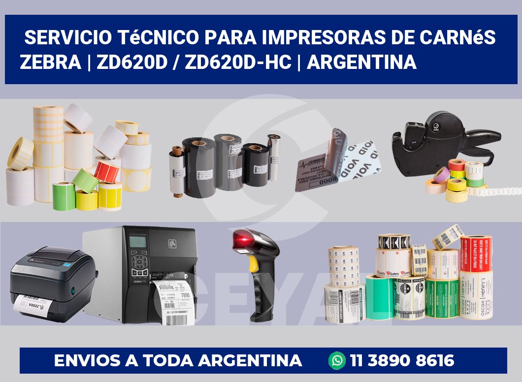 Servicio técnico para Impresoras de carnés ZEBRA | ZD620d / ZD620d‑HC | Argentina
