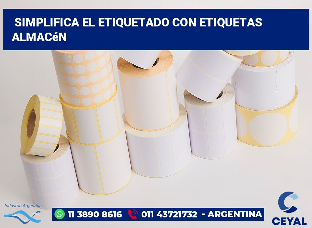 Simplifica el Etiquetado con Etiquetas Almacén