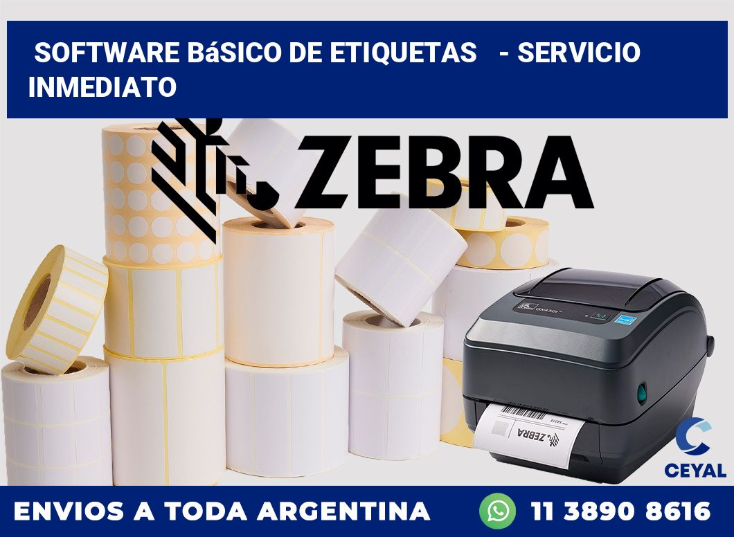 Software básico de etiquetas   – Servicio inmediato