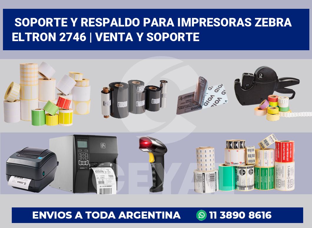 Soporte y respaldo para impresoras Zebra Eltron 2746 | Venta y soporte