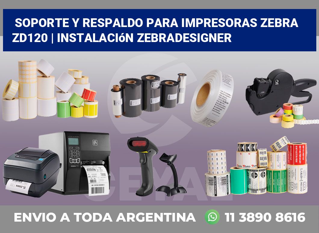 Soporte y respaldo para impresoras Zebra ZD120 | Instalación ZebraDesigner