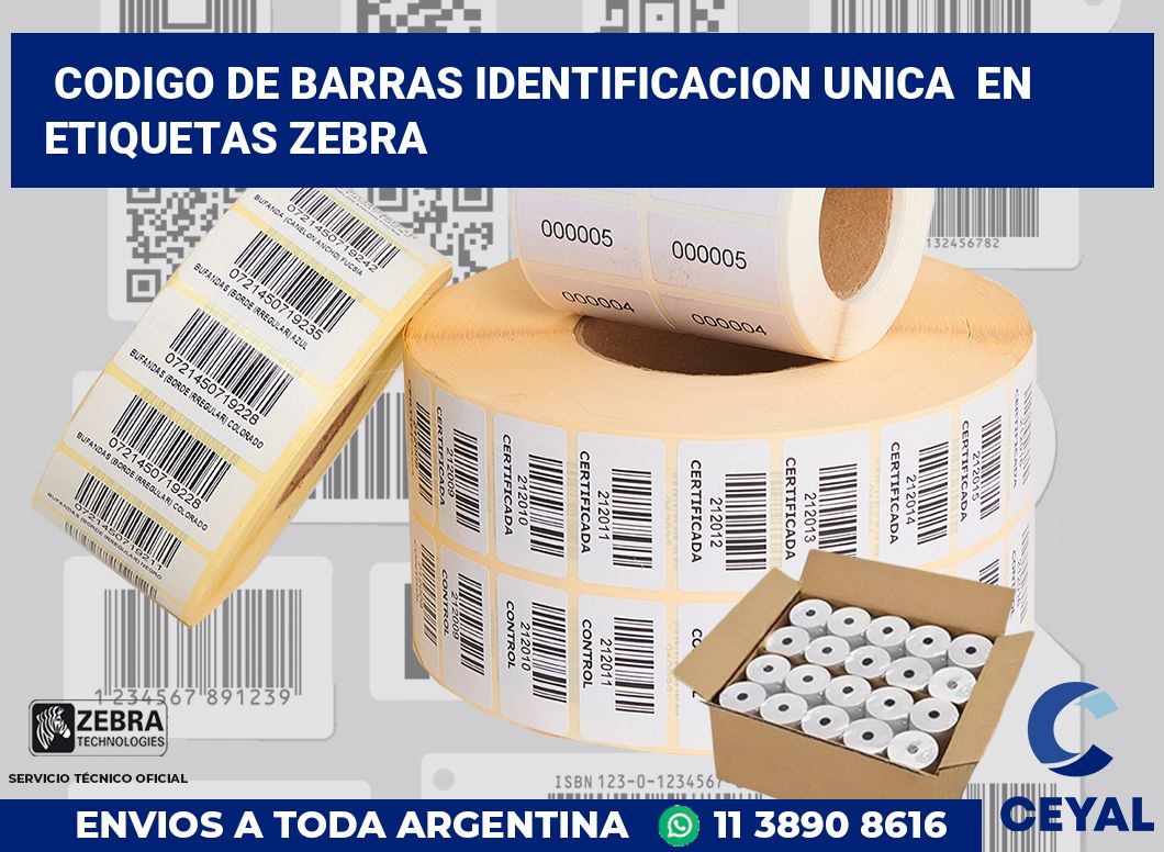 codigo de barras identificacion unica  en etiquetas Zebra