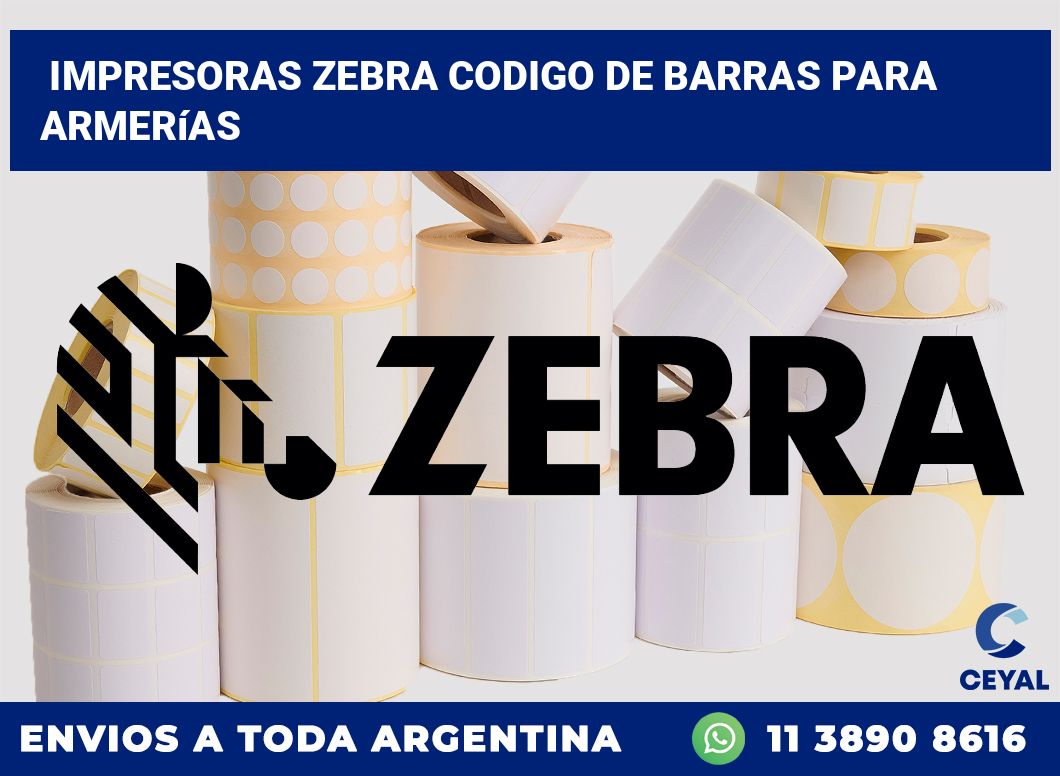 impresoras zebra codigo de barras para Armerías