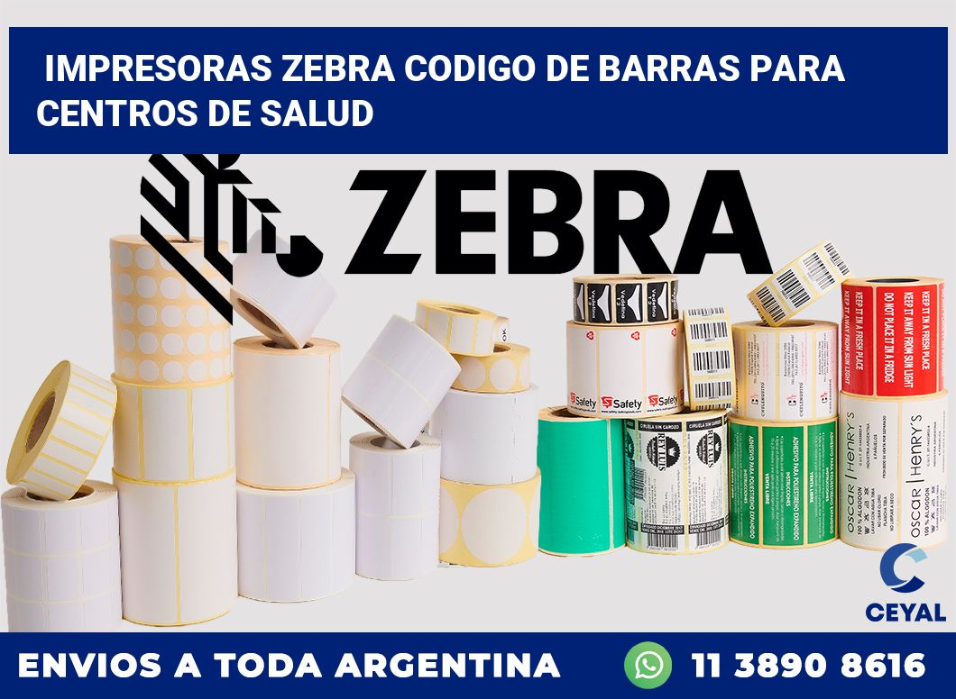 impresoras zebra codigo de barras para Centros de salud