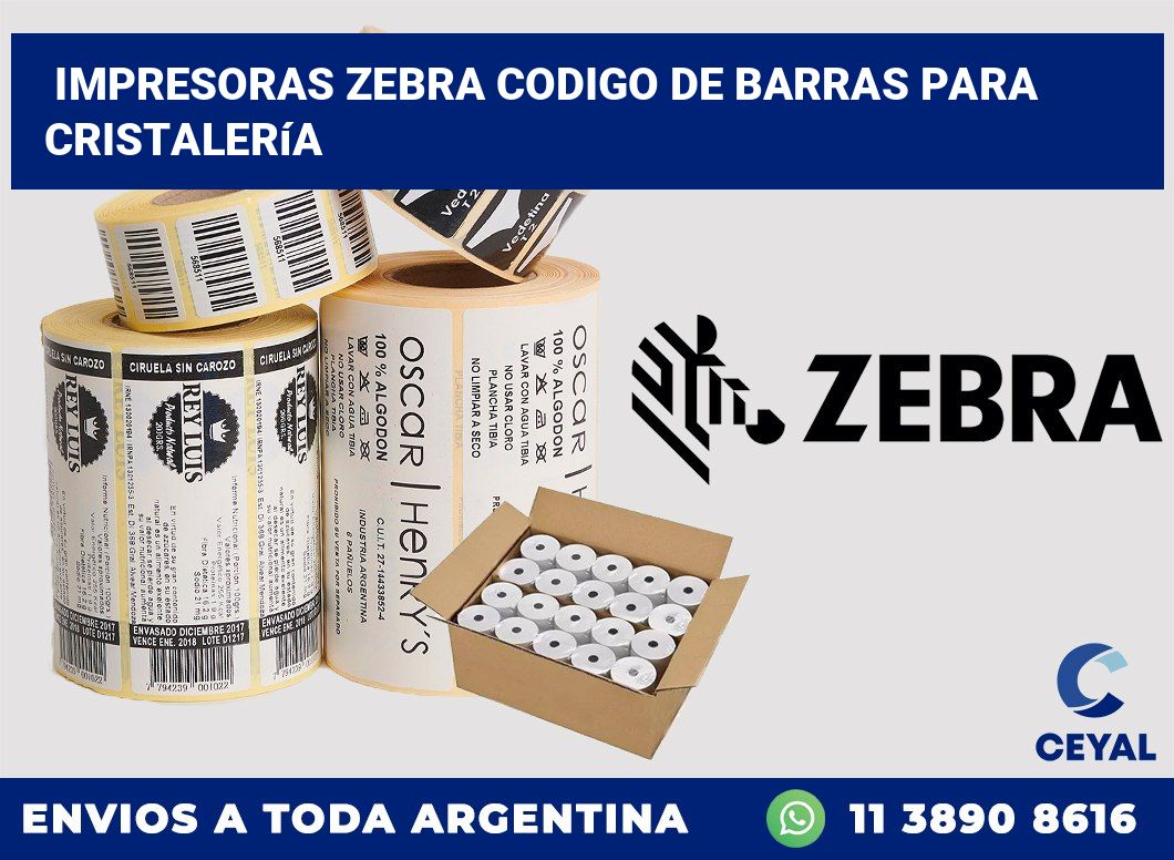 impresoras zebra codigo de barras para Cristalería
