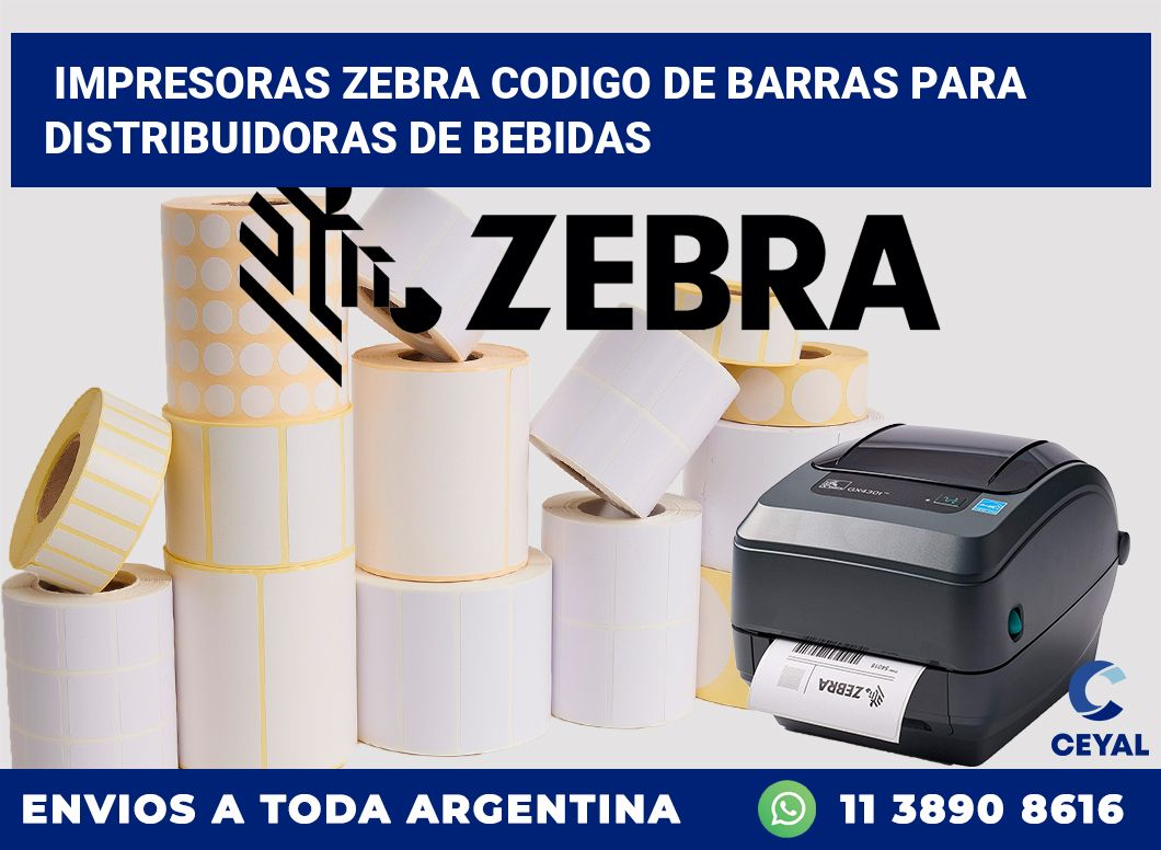 impresoras zebra codigo de barras para Distribuidoras de bebidas