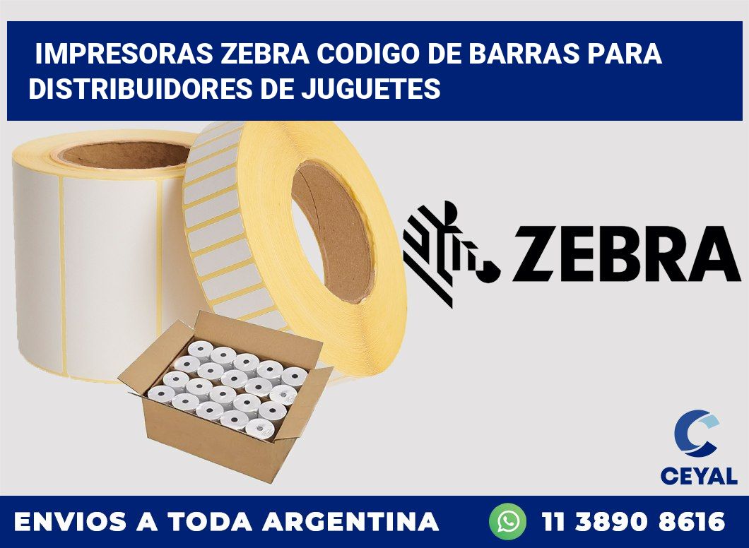 impresoras zebra codigo de barras para Distribuidores de juguetes