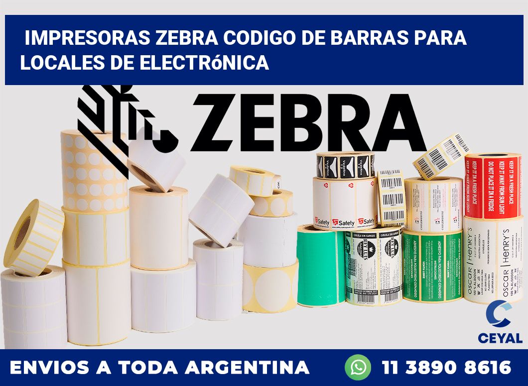 impresoras zebra codigo de barras para Locales de electrónica