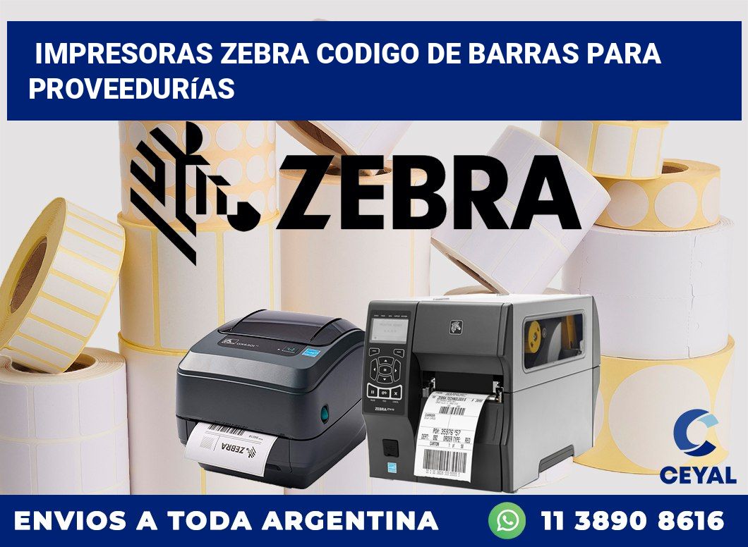 impresoras zebra codigo de barras para Proveedurías