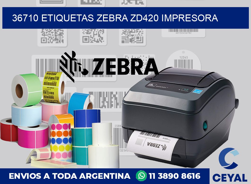 36710 etiquetas Zebra zd420 impresora