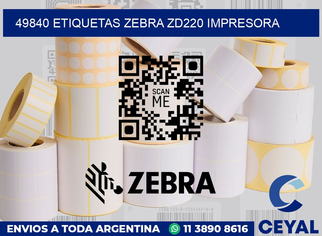 49840 etiquetas Zebra zd220 impresora