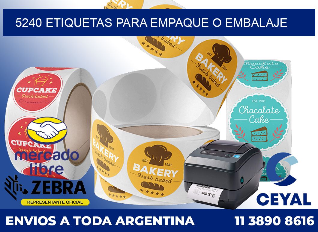 5240 Etiquetas para empaque o embalaje