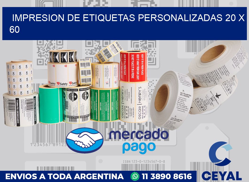 Impresion de etiquetas personalizadas 20 x 60