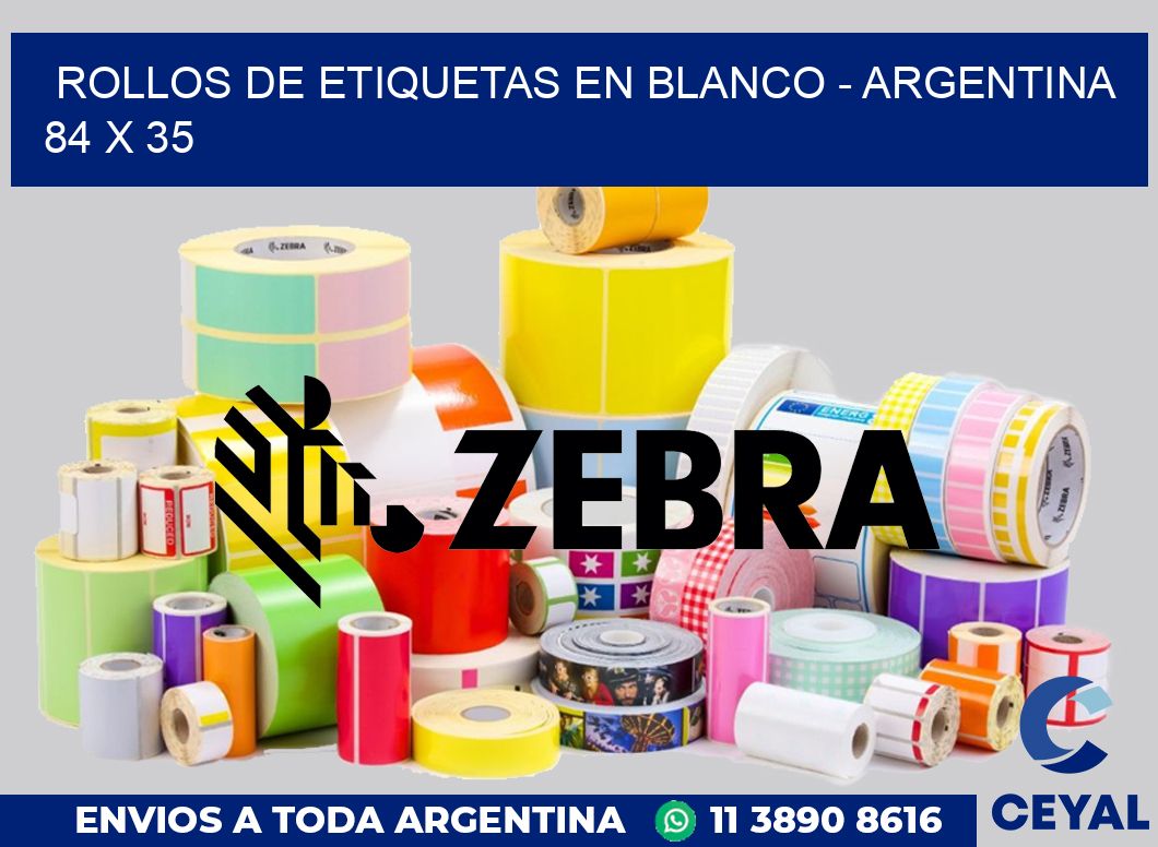 Rollos de etiquetas en blanco - Argentina 84 x 35
