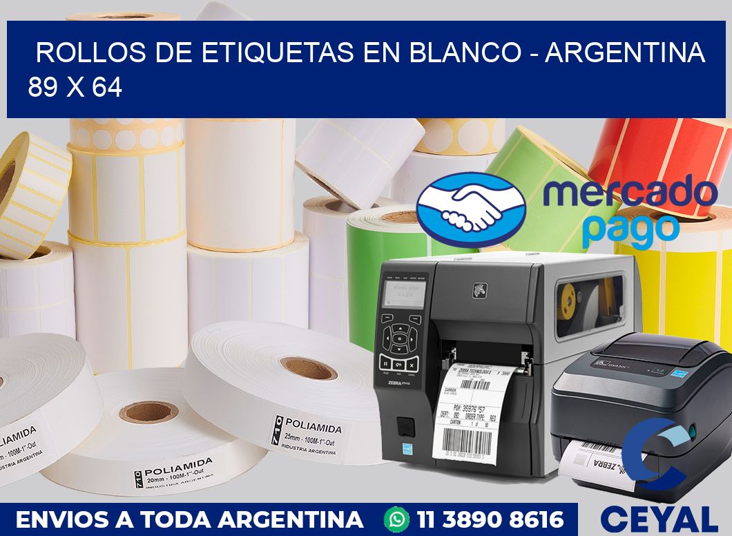Rollos de etiquetas en blanco - Argentina 89 x 64