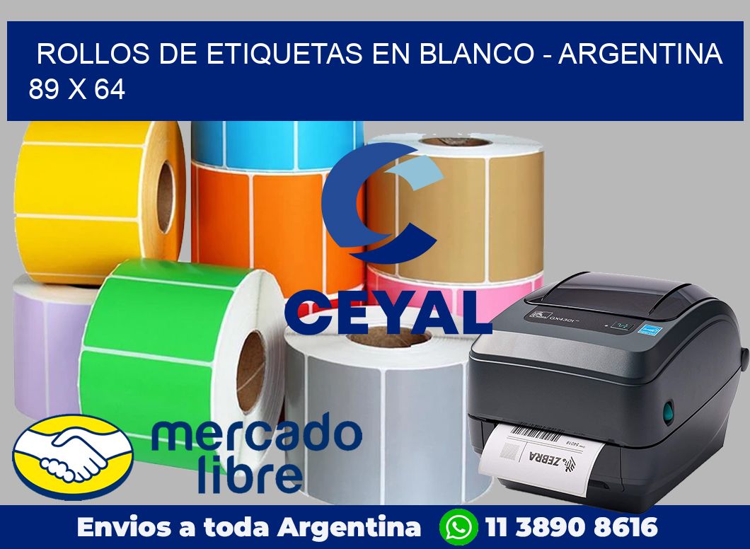 Rollos de etiquetas en blanco – Argentina 89 x 64