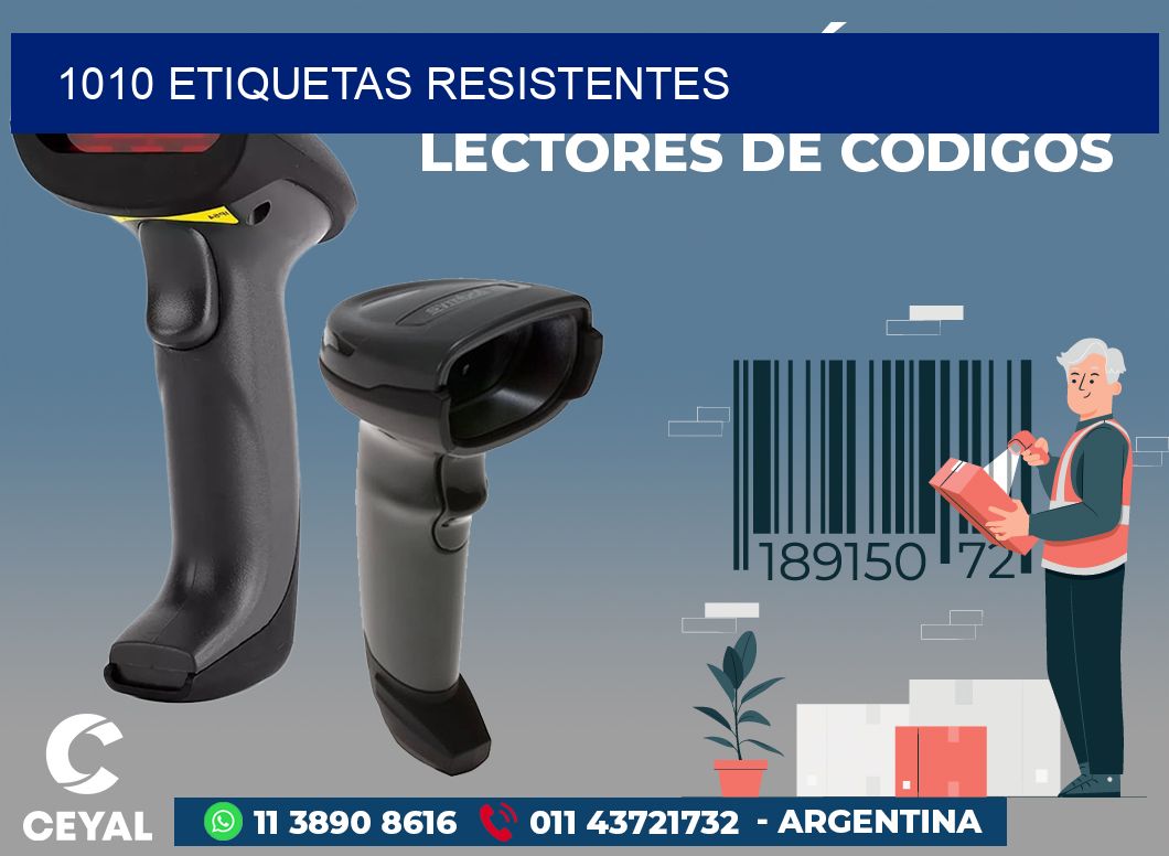 1010 ETIQUETAS RESISTENTES