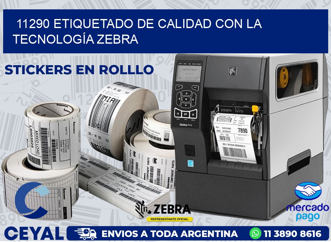 11290 ETIQUETADO DE CALIDAD CON LA TECNOLOGÍA ZEBRA