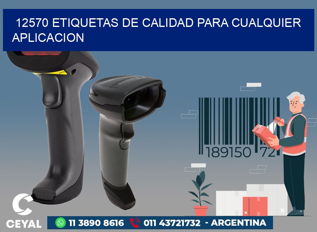 12570 ETIQUETAS DE CALIDAD PARA CUALQUIER APLICACION