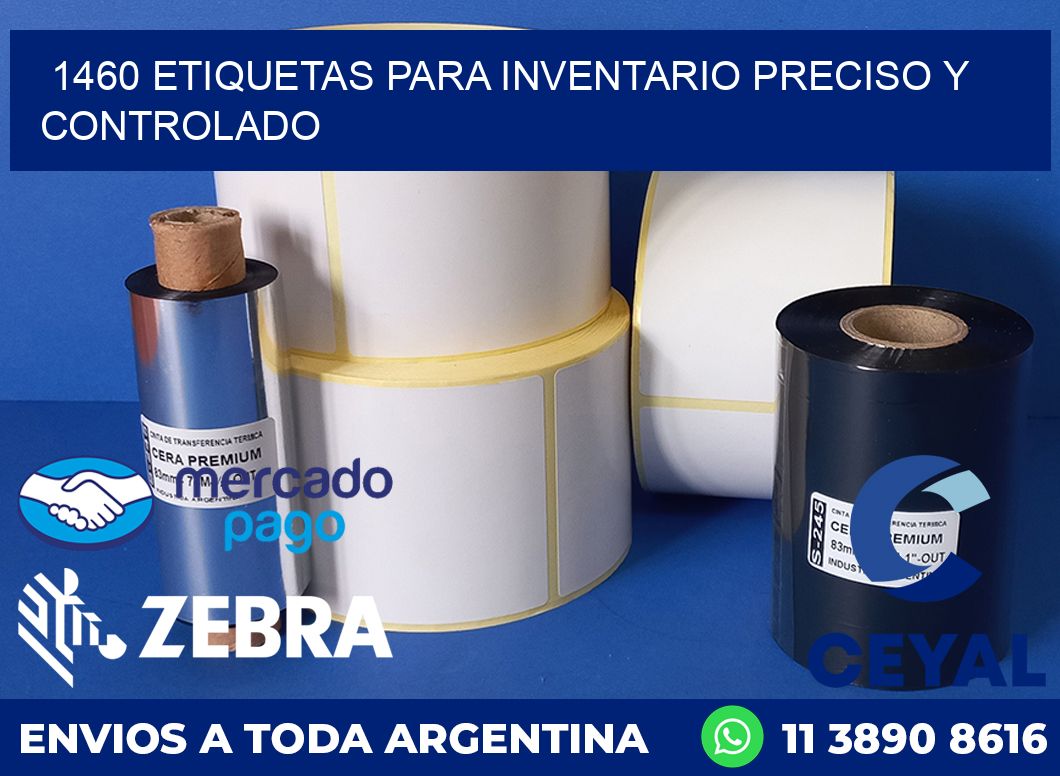 1460 ETIQUETAS PARA INVENTARIO PRECISO Y CONTROLADO