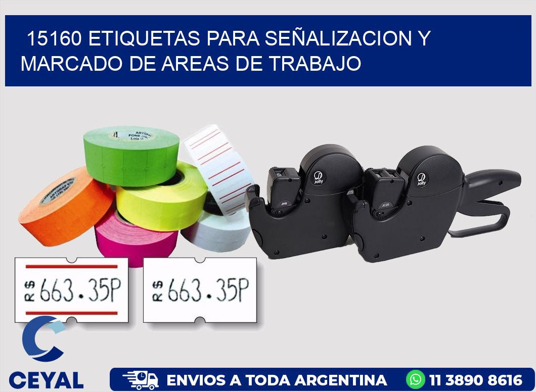 15160 ETIQUETAS PARA SEÑALIZACION Y MARCADO DE AREAS DE TRABAJO
