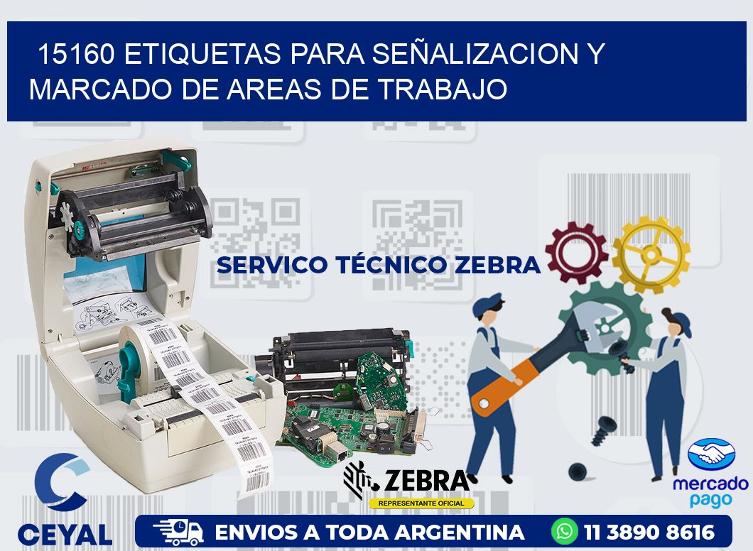 15160 ETIQUETAS PARA SEÑALIZACION Y MARCADO DE AREAS DE TRABAJO