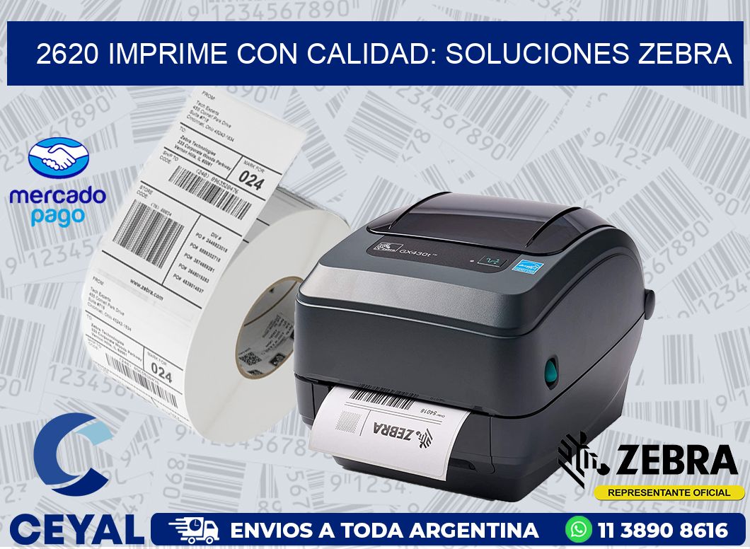 2620 IMPRIME CON CALIDAD: SOLUCIONES ZEBRA