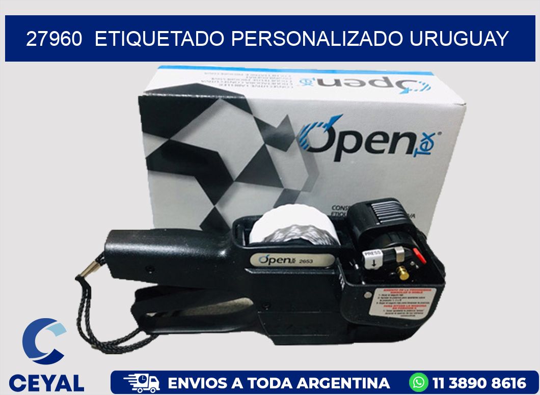 27960  ETIQUETADO PERSONALIZADO URUGUAY
