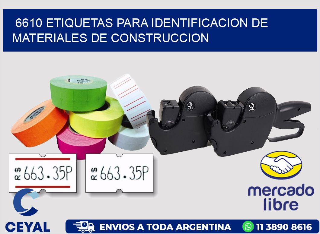 6610 ETIQUETAS PARA IDENTIFICACION DE MATERIALES DE CONSTRUCCION