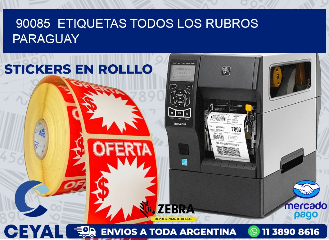 90085  ETIQUETAS TODOS LOS RUBROS PARAGUAY