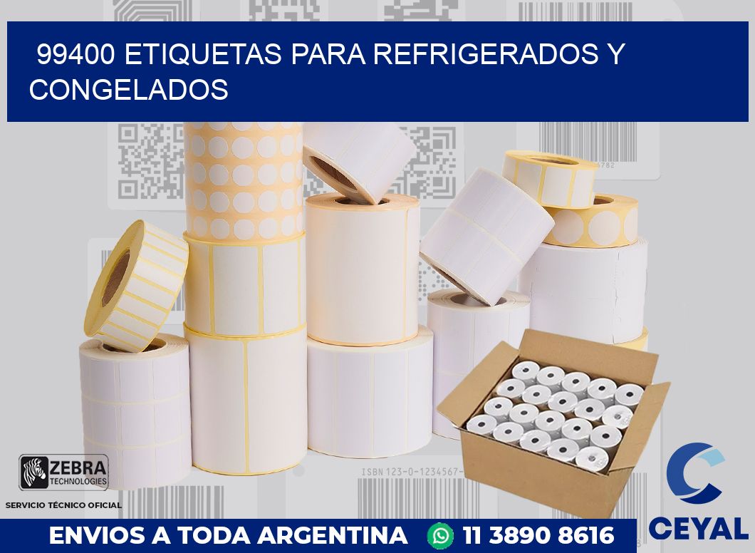 99400 ETIQUETAS PARA REFRIGERADOS Y CONGELADOS