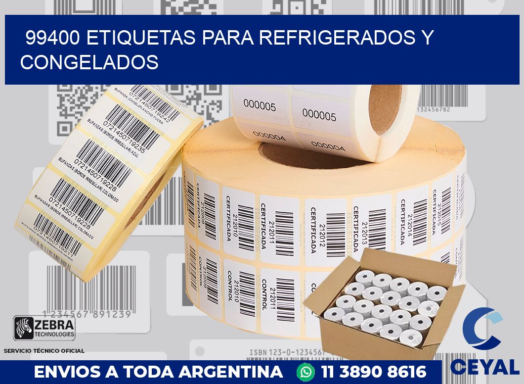 99400 ETIQUETAS PARA REFRIGERADOS Y CONGELADOS