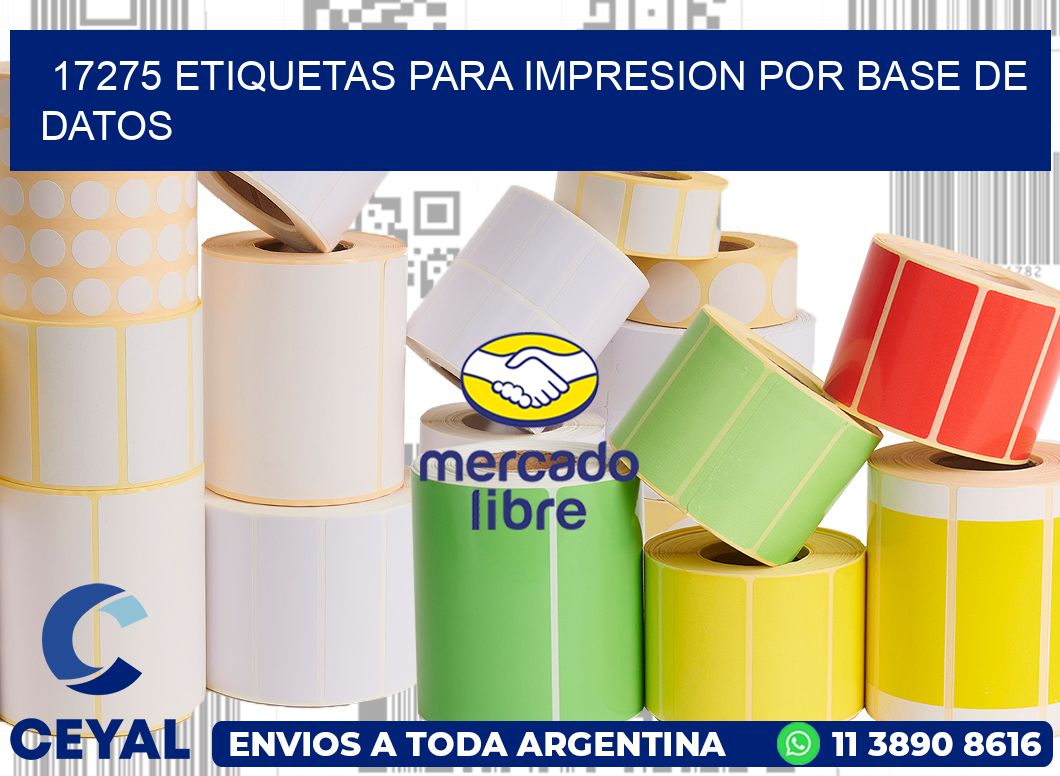 17275 ETIQUETAS PARA IMPRESION POR BASE DE DATOS