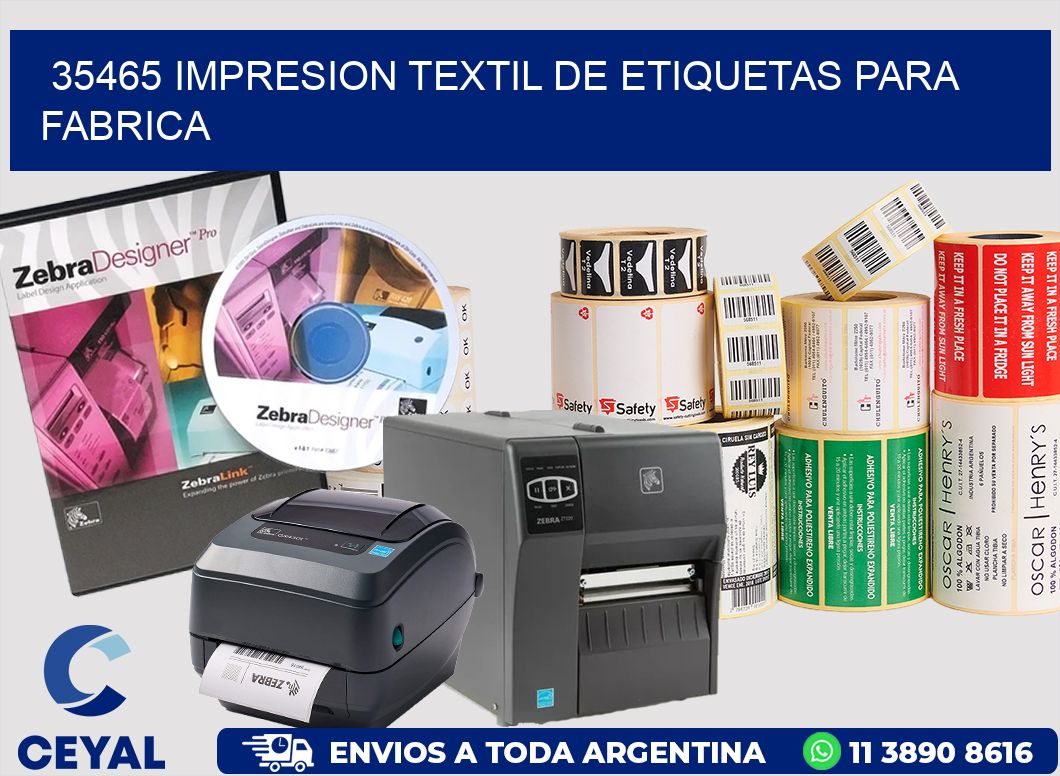 35465 IMPRESION TEXTIL DE ETIQUETAS PARA FABRICA