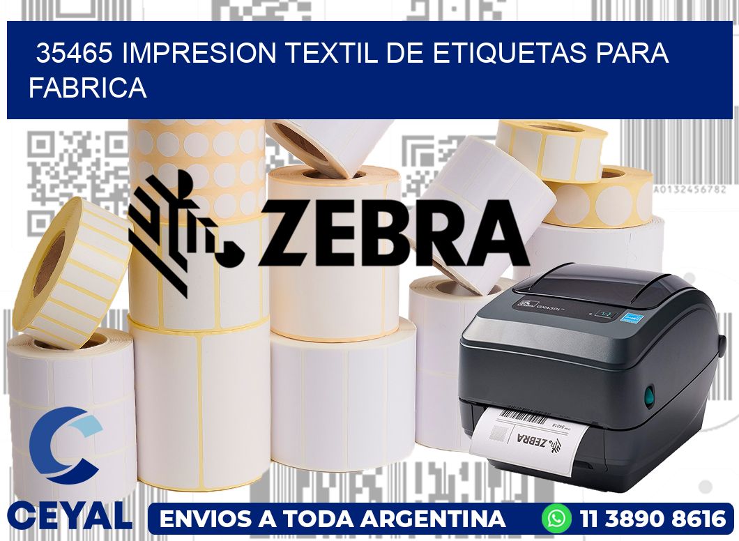 35465 IMPRESION TEXTIL DE ETIQUETAS PARA FABRICA