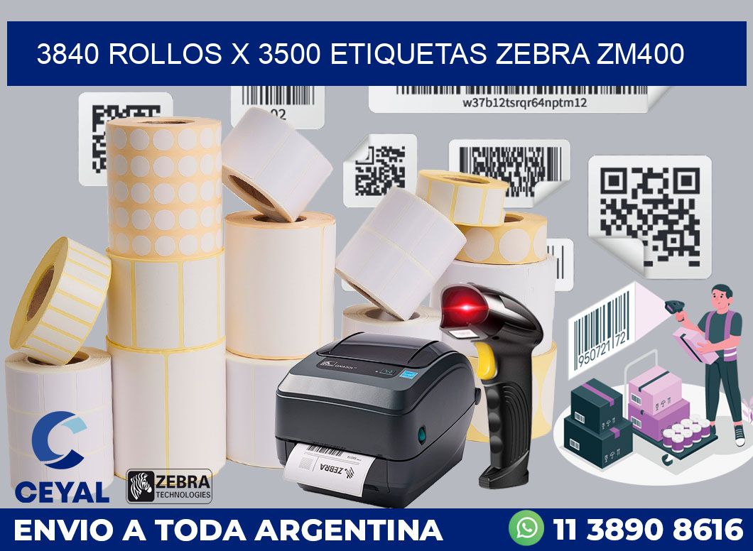 3840 Rollos x 3500 etiquetas zebra zm400