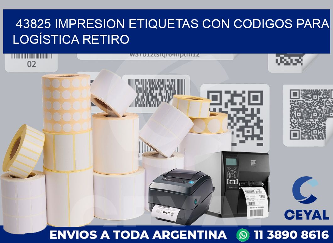 43825 IMPRESION ETIQUETAS CON CODIGOS PARA LOGÍSTICA RETIRO