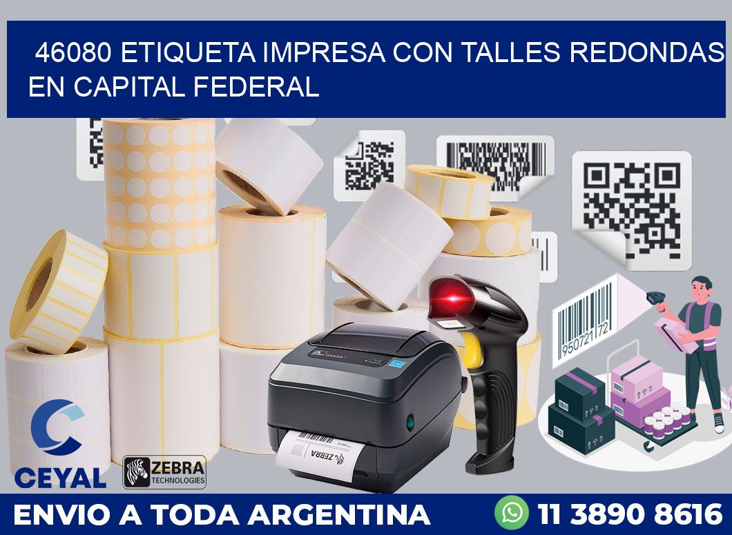 46080 ETIQUETA IMPRESA CON TALLES REDONDAS EN CAPITAL FEDERAL