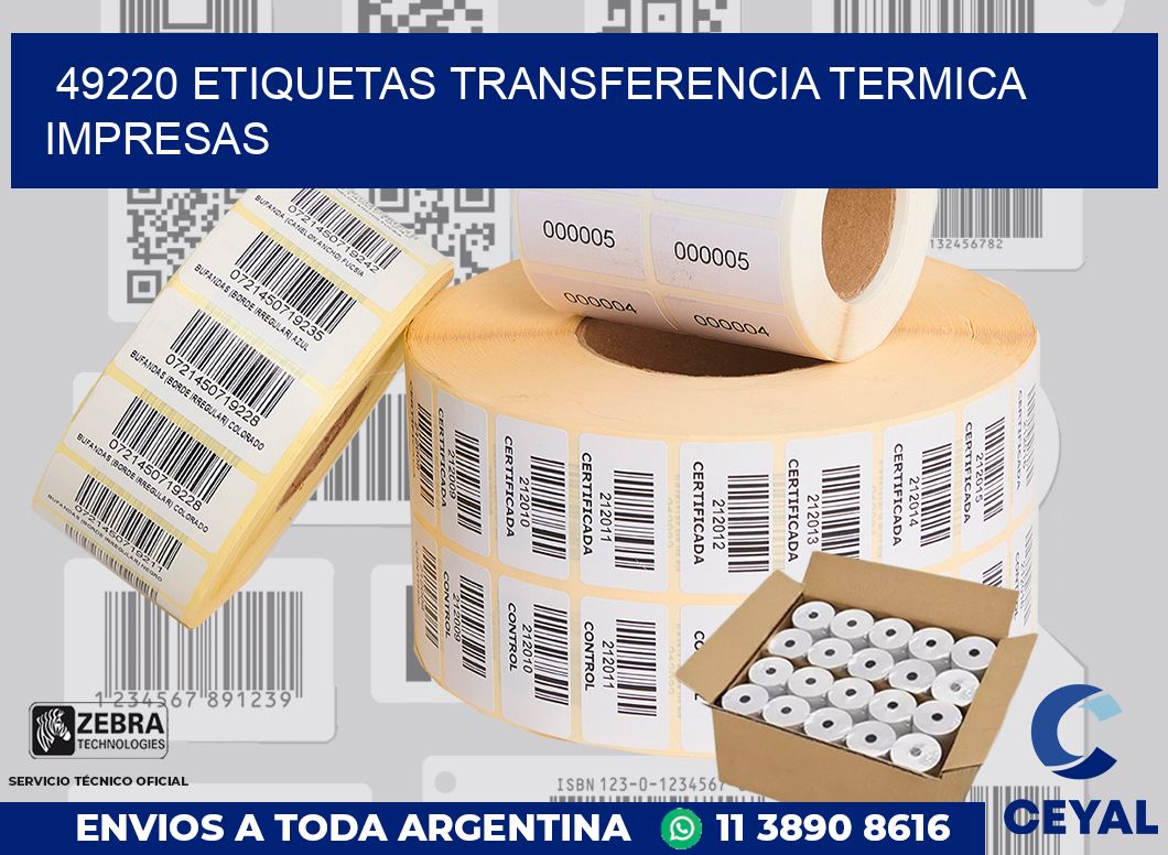 49220 ETIQUETAS TRANSFERENCIA TERMICA IMPRESAS