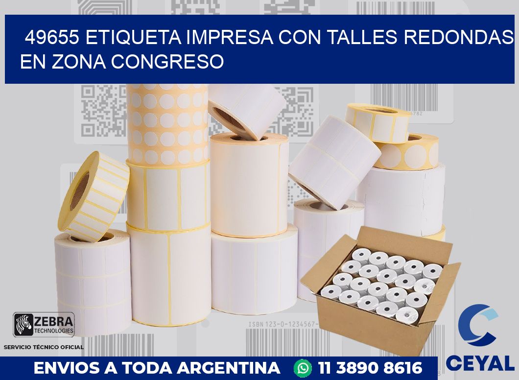49655 ETIQUETA IMPRESA CON TALLES REDONDAS EN ZONA CONGRESO