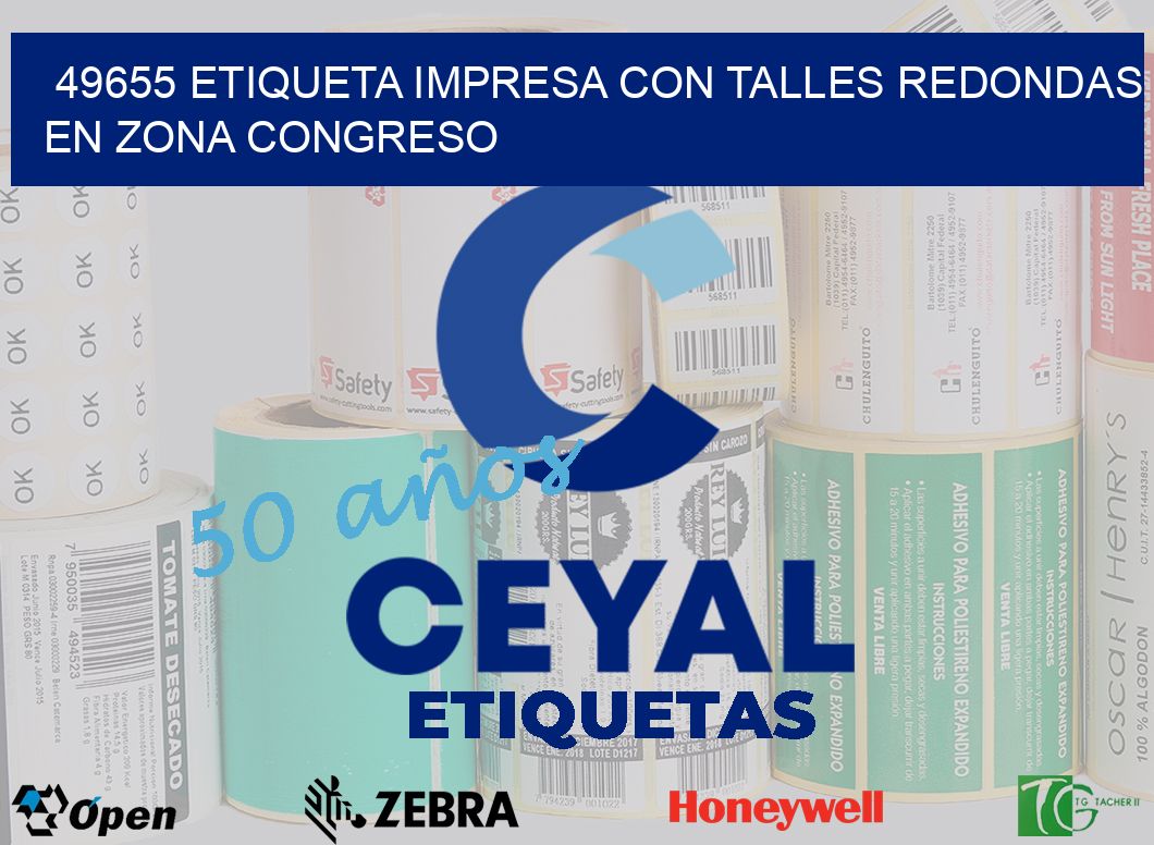 49655 ETIQUETA IMPRESA CON TALLES REDONDAS EN ZONA CONGRESO