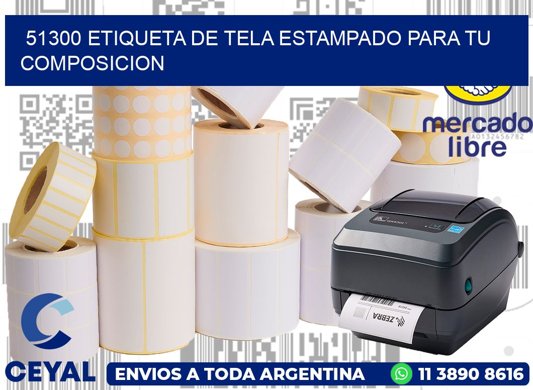 51300 ETIQUETA DE TELA ESTAMPADO PARA TU COMPOSICION