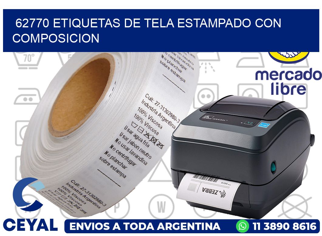 62770 ETIQUETAS DE TELA ESTAMPADO CON COMPOSICION