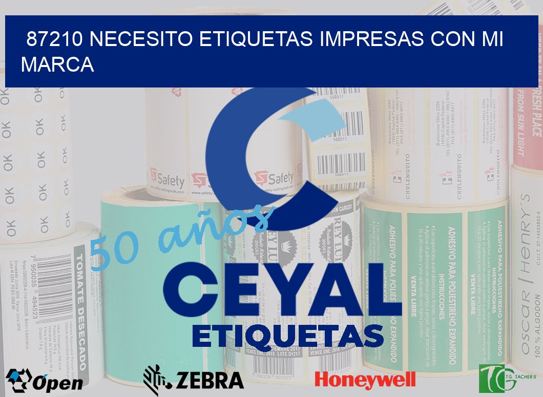 87210 NECESITO ETIQUETAS IMPRESAS CON MI MARCA