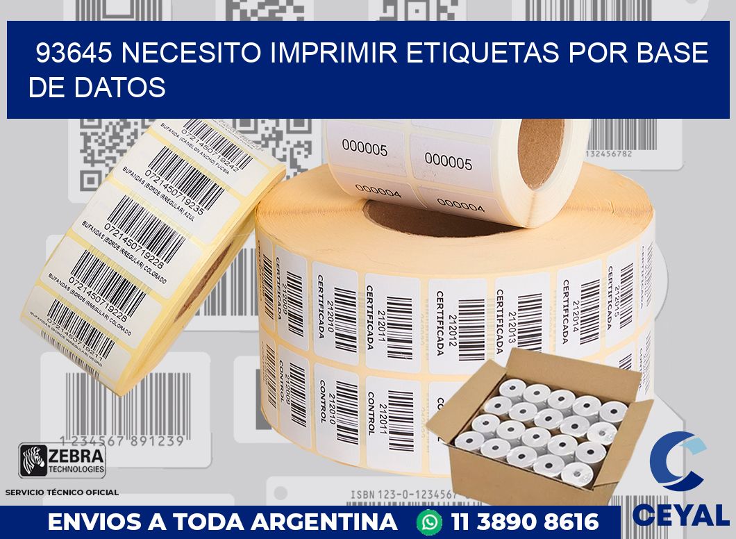 93645 NECESITO IMPRIMIR ETIQUETAS POR BASE DE DATOS